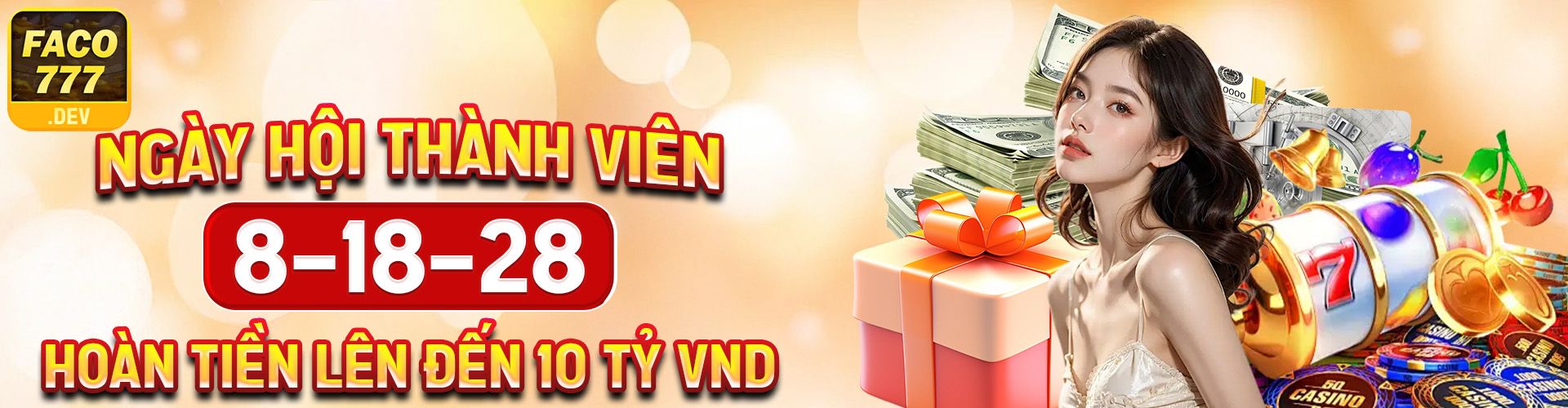 NGÀY HỘI THÀNH VIÊN 8-18-28 - HOÀN TIỀN LÊN ĐẾN 10 TỶ VND (3)