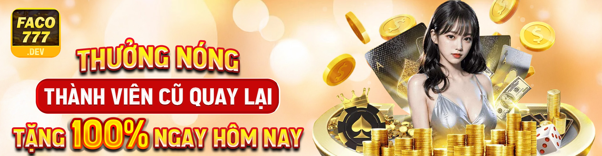 Thưởng nóng thành viên cũ quay lại tặng 100% ngay hôm nay (3)